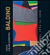 Denim e nuove geometrie. Costantino Baldino. Opere dal 1976 al 2008. Ediz. illustrata libro