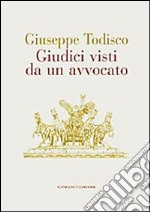 Giudici visti da un avvocato libro