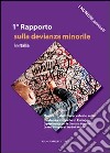 I numeri pensati. 1° Rapporto sulla devianza minorile in Italia libro