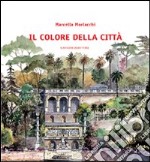 Il colore della città. Ediz. illustrata libro