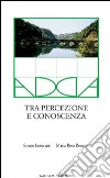 Adda. Tra percezione e conoscenza. Ediz. illustrata. Con DVD libro