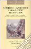 Scorribande, lanzichenecchi e soldati ai tempi del Sacco di Roma. Papato e Colonna in un inedito epistolare dall'Archivio Della Valle-Del Bufalo (1526-1527) libro