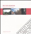 Studi sulla casa urbana. Sperimentazioni e temi di progetto. Ediz. illustrata libro
