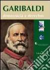 Garibaldi. Democracia y derechos libro