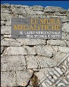 Le mura megalitiche. Il Lazio meridionale tra storia e mito libro di Nicosia A. (cur.)