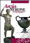 Anzio e Nerone. Tesori dal British Museum e dai Musei Capitolini. Ediz. illustrata libro