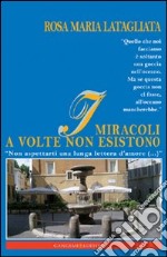 I miracoli a volte non esistono. «Non aspettarti una lunga lettera d'amore (...)» libro