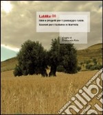 LabMar08. Idee e progetti per il paesaggio rurale. Scenari per il turismo in Marmilla libro