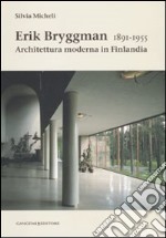 Erik Bryggman 1891-1955. Architettura moderna in Finlandia