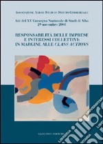 Responsabilità delle imprese e interessi collettivi. In margine alle class actions libro