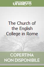 The Church of the English College in Rome libro