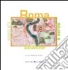 Roma souvenir, la città e il verde. Ediz. italiana e inglese libro