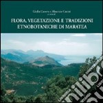 Flora, vegetazione e tradizioni etnobotaniche di Maratea libro