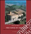 The castle of Tabiano. A thousand years of history, legends, in the Pallavicino fiefs libro