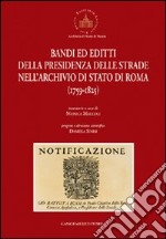 Bandi ed editti della presidenza delle strade nell'archivio di Stato di Roma 1759-1825 libro