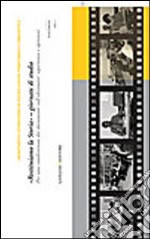 «Restituiamo la storia». Giornate di studio. Per una condivisione dei documenti sull'oltremare: esperienze e opinioni libro