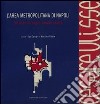 L'area metropolitana di Napoli. 50 anni di sogni utopie realtà. Cesare Ulisse. Catalogo della mostra (4 giugno-4 luglio 2010). Ediz. illustrata libro