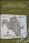 La ricerca e le istituzioni tra interpretazione e valorizzazione della documentazione cartografica libro