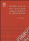 Saggi sulla metodologia della ricerca in economia libro