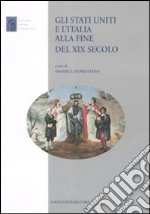 Gli Stati Uniti e l'Italia alla fine del XIX secolo libro