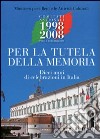 Per la tutela della memoria. Dieci anni di celebrazione in Italia libro di Porro D. (cur.)
