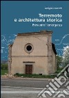 Terremoto e architettura storica. Prevenire l'emergenza libro
