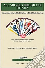 Accademie & biblioteche d'Italia (2010) vol. 1-2 libro