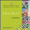 EducArte. 1° Catalogo sull'Archivio Multimediale della Giustizia Minorile in Italia libro