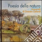 Poesia della natura. Acquerelli di Onorato Carlandi. Ediz. illustrata