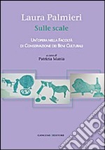 Laura Palmieri. Sulle scale. Ediz. illustrata libro