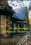 Le ville berlinesi di Hermann Muthesius. Ediz. illustrata libro
