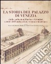 La storia del Palazzo di Venezia dalle collezioni Barbo e Grimani a sede dell'ambasciata veneta e austriaca. Vol. 1 libro