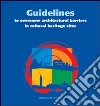 Guidelines to overcome architectural barriers in cultural heritage sites. Ediz. italiana e inglese libro