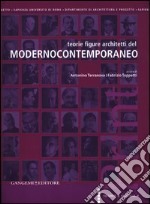 Teorie figure architetti del modernocontemporaneo