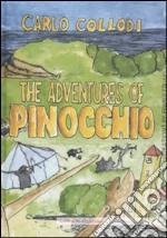 The adventures of Pinocchio. Ediz. illustrata libro