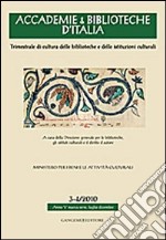 Accademie & biblioteche d'Italia (2010) vol. 3-4 libro