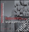 Città storiche, siti archeologici, musei. Strategie di ricerca CNR per il patrimonio culturale. Ediz. italiana e inglese libro di Cessari Luciano D'Agata Anna Lucia