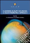 E-learning quality assurance. A multi perspective approach libro