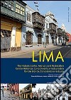 Lima. Centro storico. Conoscenza e restauro. Ediz. italiana, inglese e spagnola. Con DVD libro