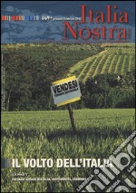 Italia nostra (2012). Vol. 469: Il volto dell'Italia libro