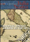 Italia nostra (2012). Vol. 470: Assemblea generale ordinaria dei soci 2012 libro