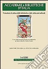 Accademie & biblioteche d'Italia (2011) vol. 1-4 libro