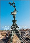 La fontana dei Fiumi in piazza Navona. Ediz. illustrata libro di Pandolfi A. (cur.)