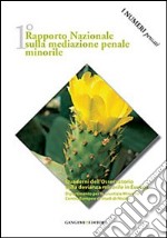 1° Rapporto nazionale sulla mediazione penale minorile. I numeri pensati libro