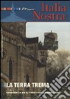 Italia nostra (2012). Vol. 472: La terra trema libro