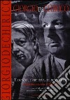 Giorgio De Chirico. L'uomo, l'artista, il polemico. Guide alle interviste 1938-1978. Ediz. illustrata libro