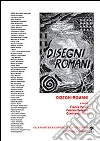 Disegni romani. Ediz. illustrata libro