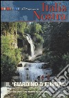 Italia nostra (2012). Vol. 473: Il «giardino d'Europa» libro