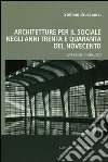 Architetture per il sociale negli anni Trenta e Quaranta del Novecento. Esperienze in Abruzzo libro