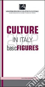 Culture in Italy. Basic figures libro